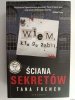 WIEM, KTO GO ZABIŁ - Tana French